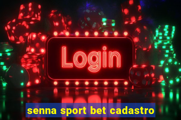 senna sport bet cadastro